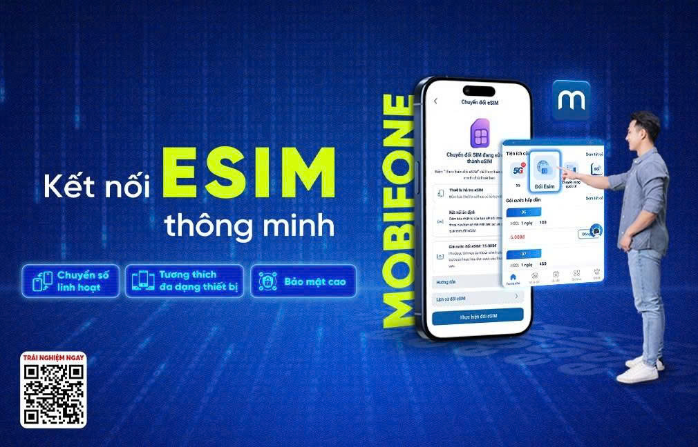 eSIM MobiFone – Giải pháp SIM điện tử thông minh cho cuộc sống số linh hoạt